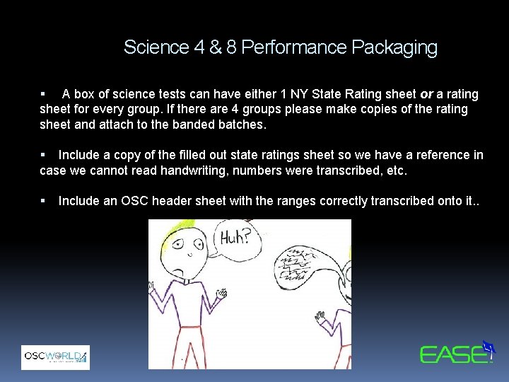 Science 4 & 8 Performance Packaging A box of science tests can have either