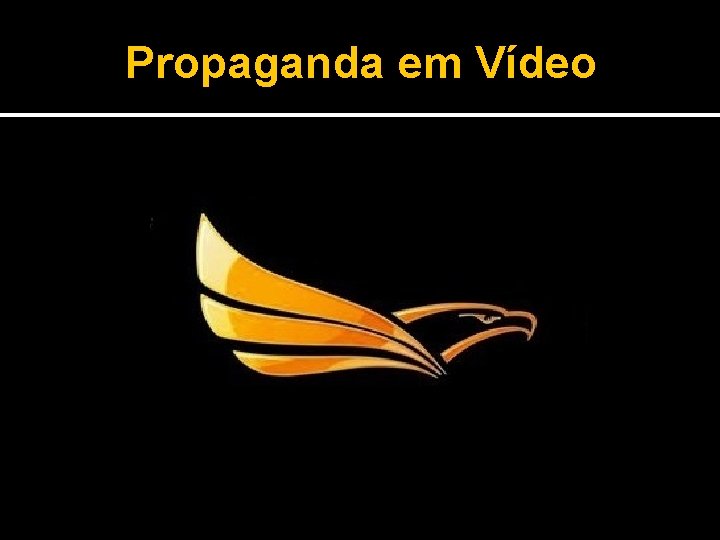 Propaganda em Vídeo 