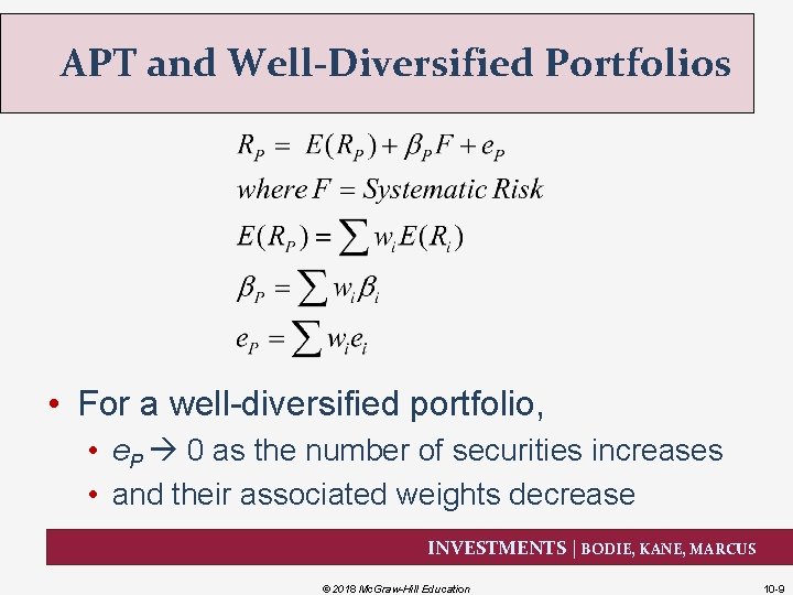 APT and Well-Diversified Portfolios • For a well-diversified portfolio, • e. P 0 as