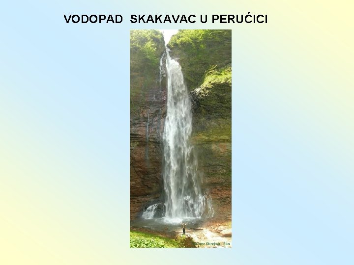 VODOPAD SKAKAVAC U PERUĆICI 