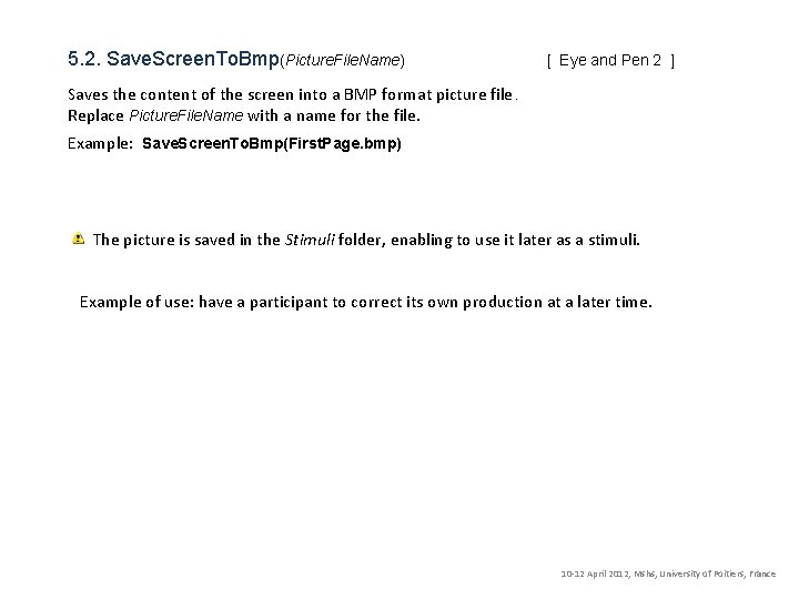 5. 2. Save. Screen. To. Bmp(Picture. File. Name) [ Eye and Pen 2 ]
