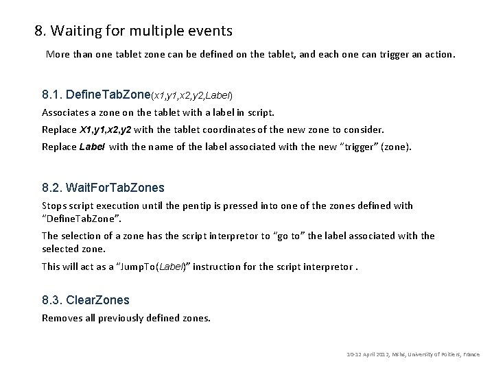8. Waiting for multiple events More than one tablet zone can be defined on