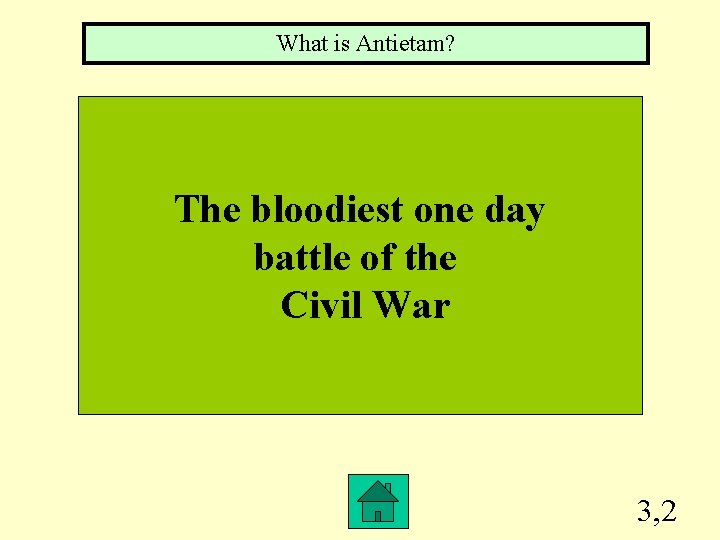 What is Antietam? The bloodiest one day battle of the Civil War 3, 2