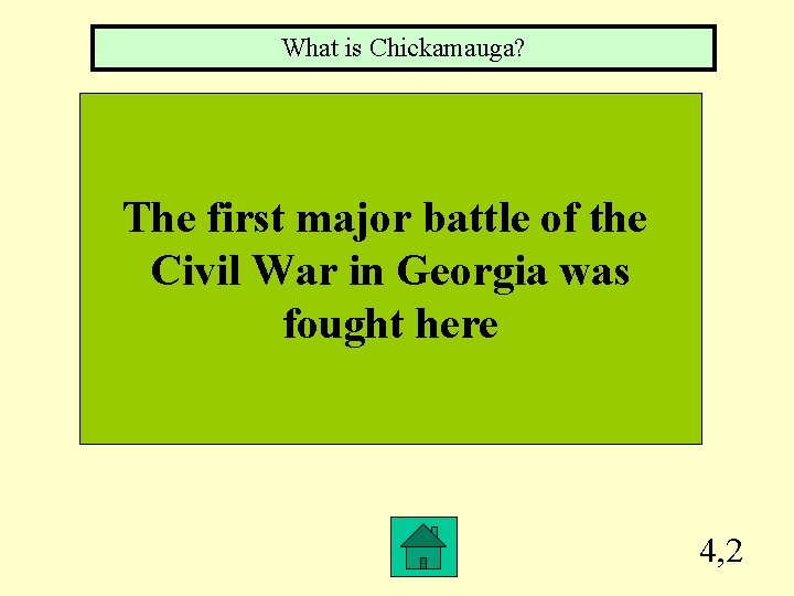 What is Chickamauga? The first major battle of the Civil War in Georgia was
