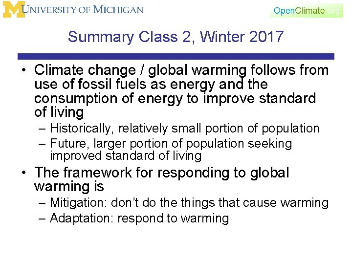 Summary Class 2, Winter 2017 • Climate change / global warming follows from use