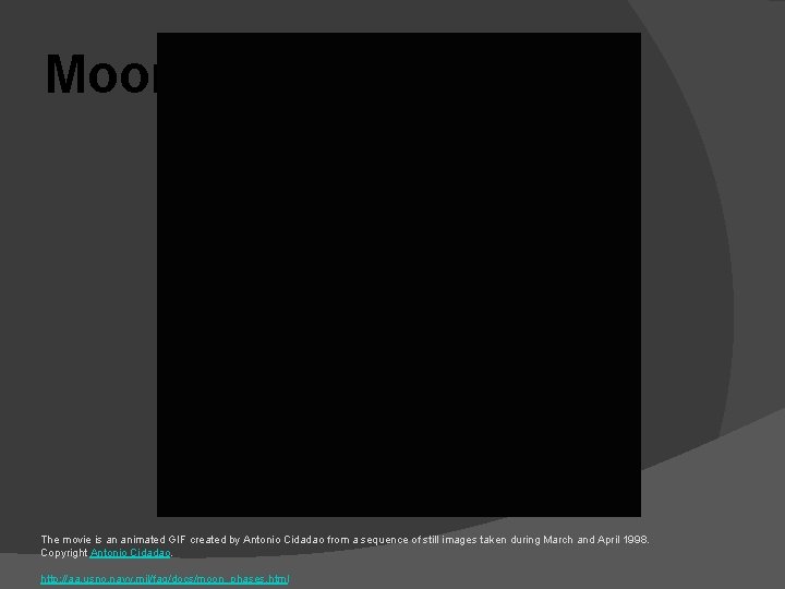 Moon Movie The movie is an animated GIF created by Antonio Cidadao from a