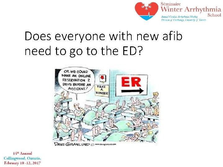 Does everyone with new afib need to go to the ED? 