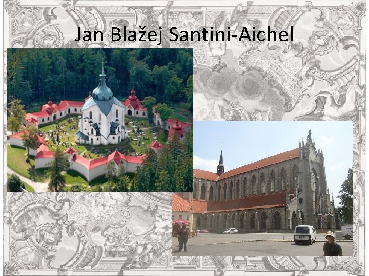 Jan Blažej Santini-Aichel 