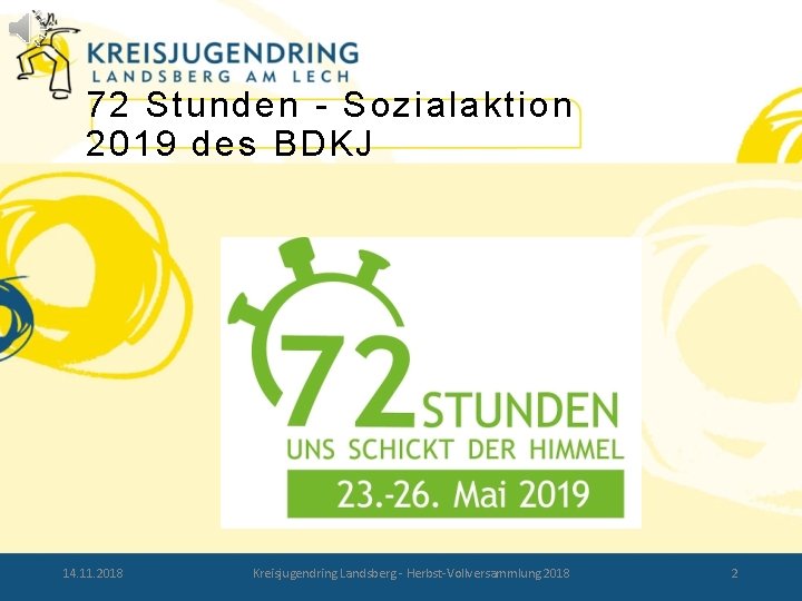 72 Stunden - Sozialaktion 2019 des BDKJ 14. 11. 2018 Kreisjugendring Landsberg - Herbst-Vollversammlung