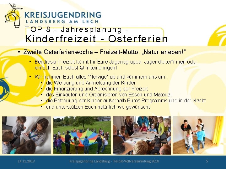 TOP 8 - Jahresplanung - Kinderfreizeit - Osterferien • Zweite Osterferienwoche – Freizeit-Motto: „Natur