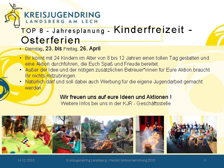 TOP 8 - Jahresplanung - Osterferien • Dienstag, Kinderfreizeit - 23. bis Freitag, 26.