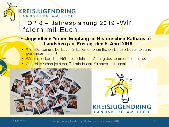 TOP 8 – Jahresplanung 2019 -Wir feiern mit Euch • Jugendleiter*innen Empfang im Historischen