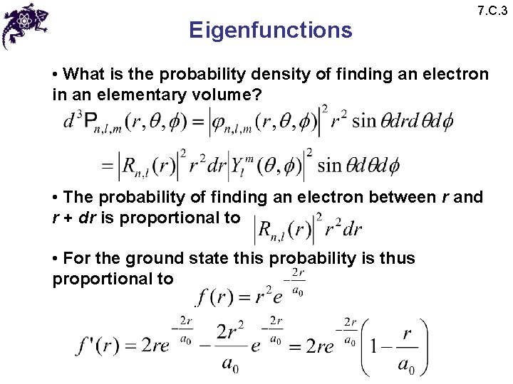 Eigenfunctions 7. C. 3 • What is the probability density of finding an electron
