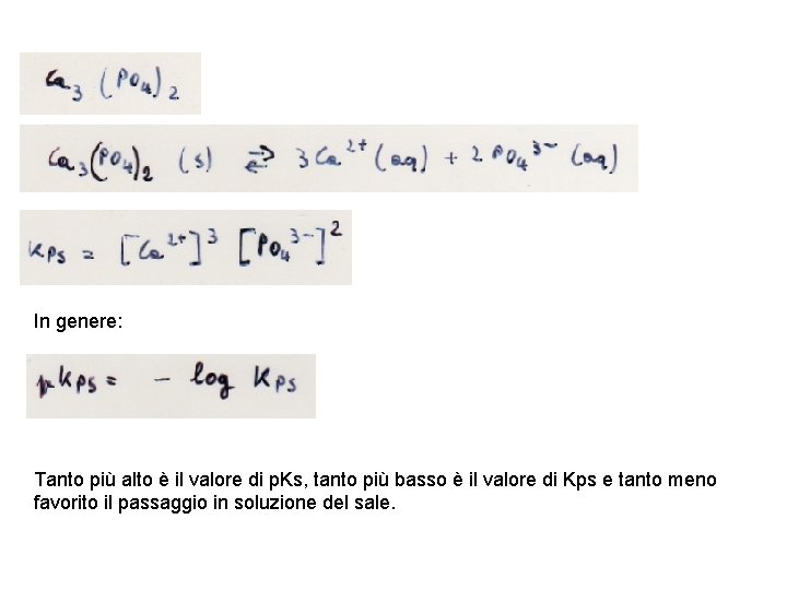 In genere: Tanto più alto è il valore di p. Ks, tanto più basso