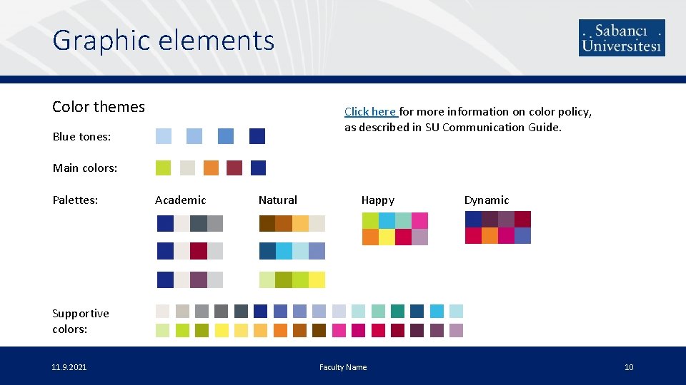 Graphic elements Color themes Click here for more information on color policy, as described