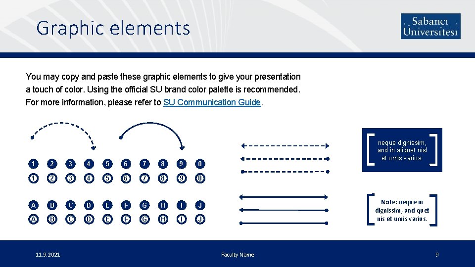 Graphic elements You may copy and paste these graphic elements to give your presentation