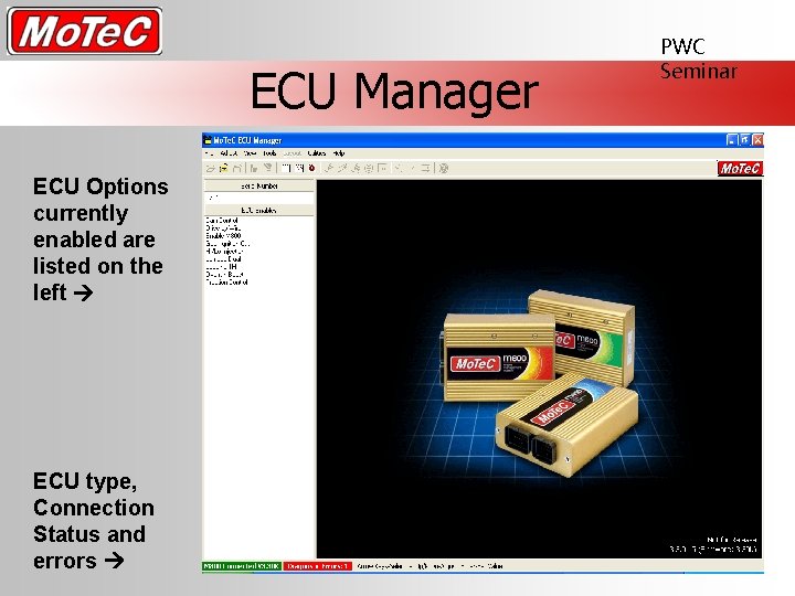 ECU Manager ECU Options currently enabled are listed on the left ECU type, Connection