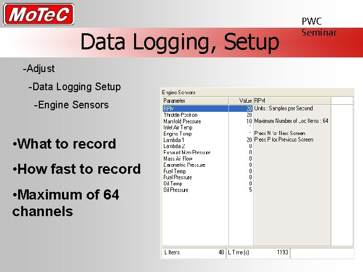 Data Logging, Setup -Adjust -Data Logging Setup -Engine Sensors • What to record •