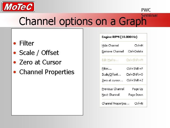 PWC Seminar Channel options on a Graph • • Filter Scale / Offset Zero