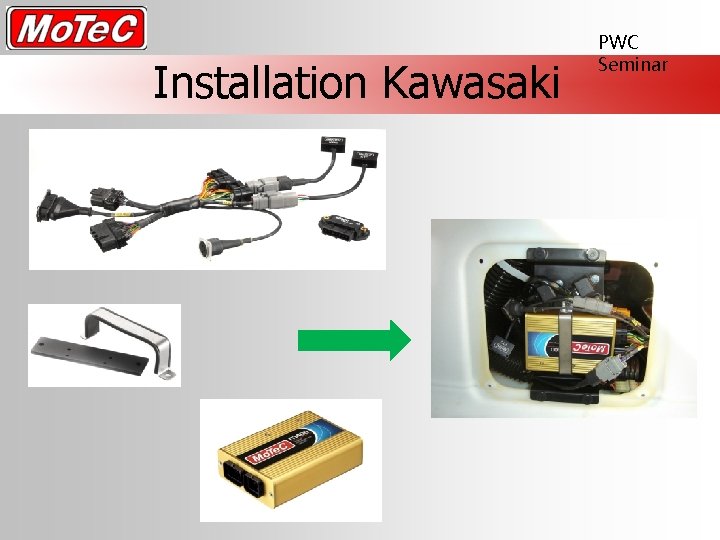 Installation Kawasaki PWC Seminar 