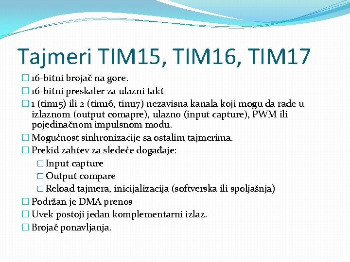 Tajmeri TIM 15, TIM 16, TIM 17 � 16 -bitni brojač na gore. �