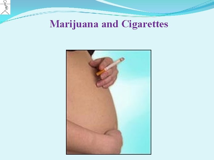 Marijuana and Cigarettes 