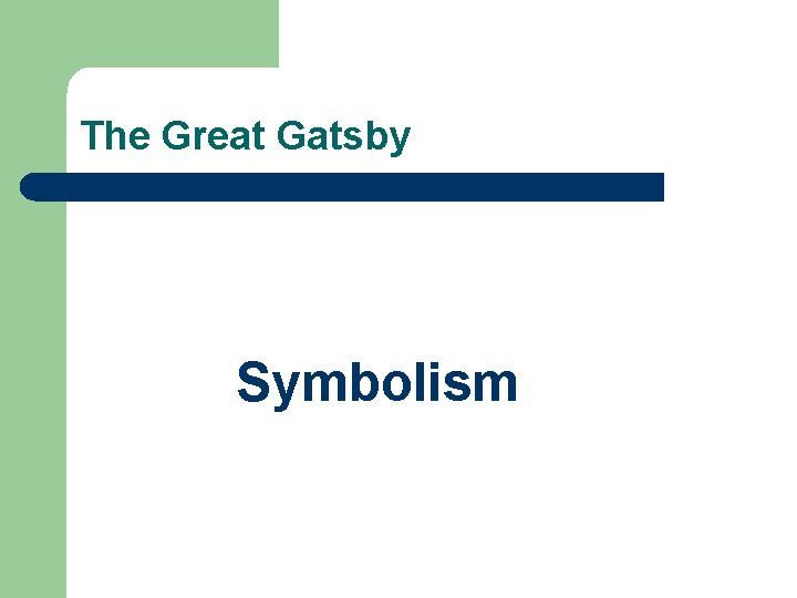 The Great Gatsby Symbolism 