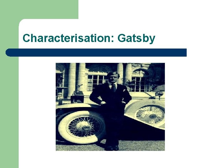 Characterisation: Gatsby 