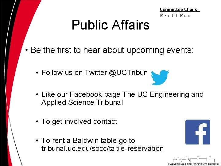 Public Affairs Committee Chairs: Meredith Mead • Be the first to hear about upcoming