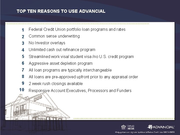 TOP TEN REASONS TO USE ADVANCIAL Credit Union. WORKS portfolio loan programs and rates