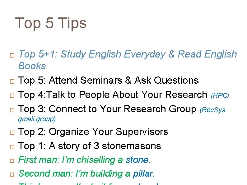 Top 5 Tips Top 5+1: Study English Everyday & Read English Books Top 5: