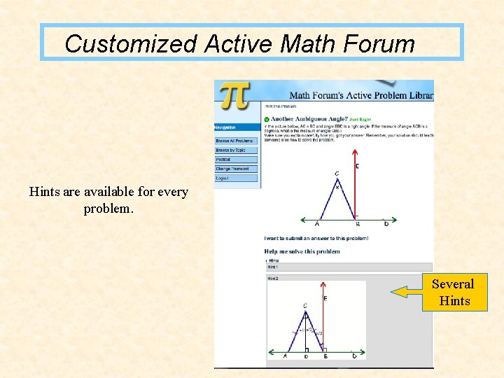 Customized Active Math Forum Hints are available for every problem. Several Hints 