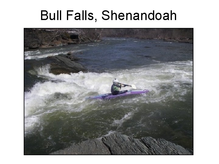 Bull Falls, Shenandoah 