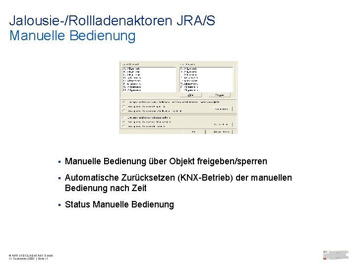Jalousie-/Rollladenaktoren JRA/S Manuelle Bedienung © ABB STOTZ-KONTAKT Gmb. H 11 September 2021 | Slide