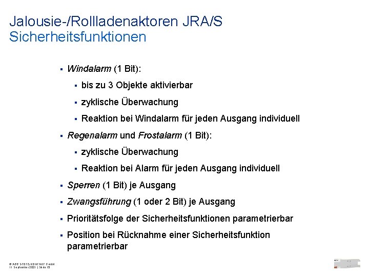 Jalousie-/Rollladenaktoren JRA/S Sicherheitsfunktionen § § © ABB STOTZ-KONTAKT Gmb. H 11 September 2021 |