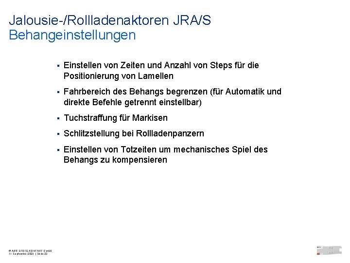 Jalousie-/Rollladenaktoren JRA/S Behangeinstellungen © ABB STOTZ-KONTAKT Gmb. H 11 September 2021 | Slide 23