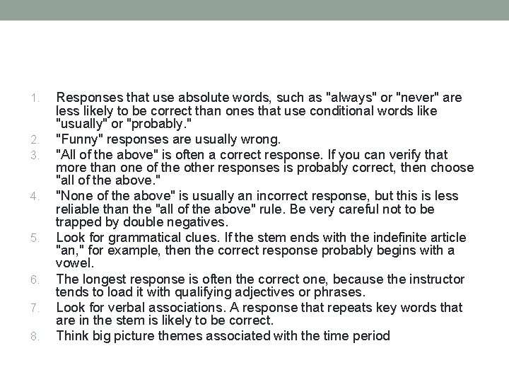 1. 2. 3. 4. 5. 6. 7. 8. Responses that use absolute words, such