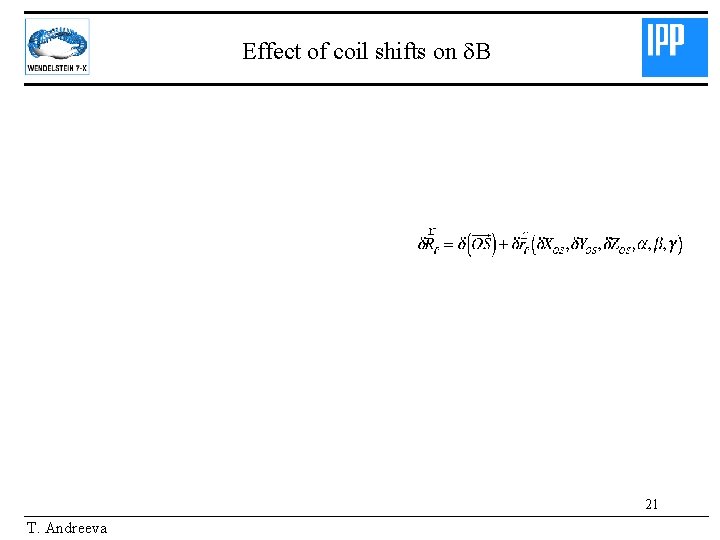 Effect of coil shifts on d. B 21 T. Andreeva 