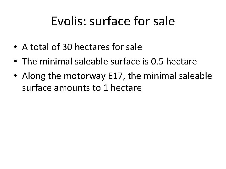 Evolis: surface for sale • A total of 30 hectares for sale • The