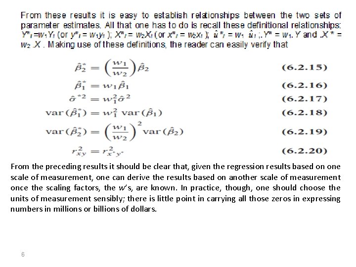 From the preceding results it should be clear that, given the regression results based From the preceding results it should be clear that, given the regression results based