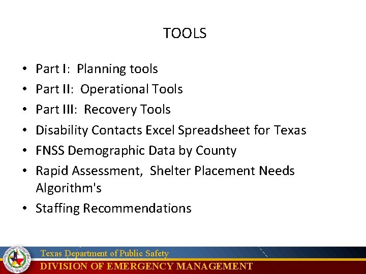 TOOLS Part I: Planning tools Part II: Operational Tools Part III: Recovery Tools Disability