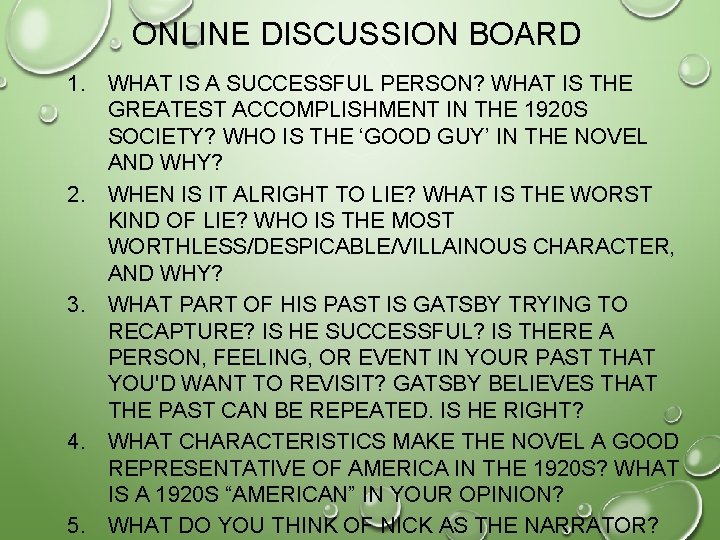 ONLINE DISCUSSION BOARD 1. WHAT IS A SUCCESSFUL PERSON? WHAT IS THE GREATEST ACCOMPLISHMENT