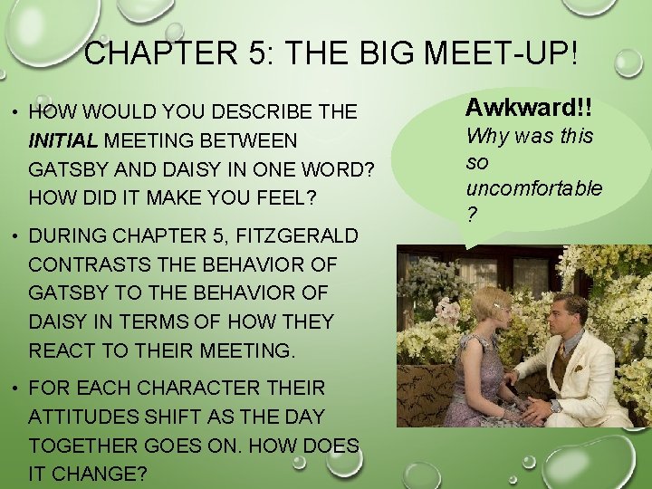 CHAPTER 5: THE BIG MEET-UP! • HOW WOULD YOU DESCRIBE THE INITIAL MEETING BETWEEN