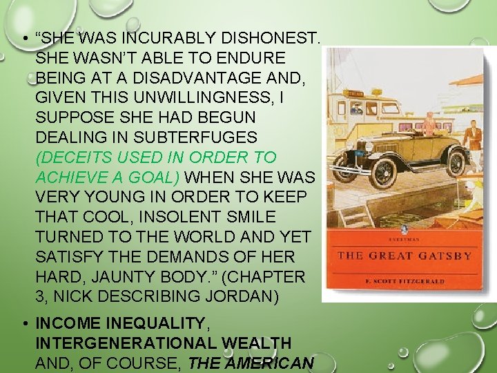  • “SHE WAS INCURABLY DISHONEST. SHE WASN’T ABLE TO ENDURE BEING AT A