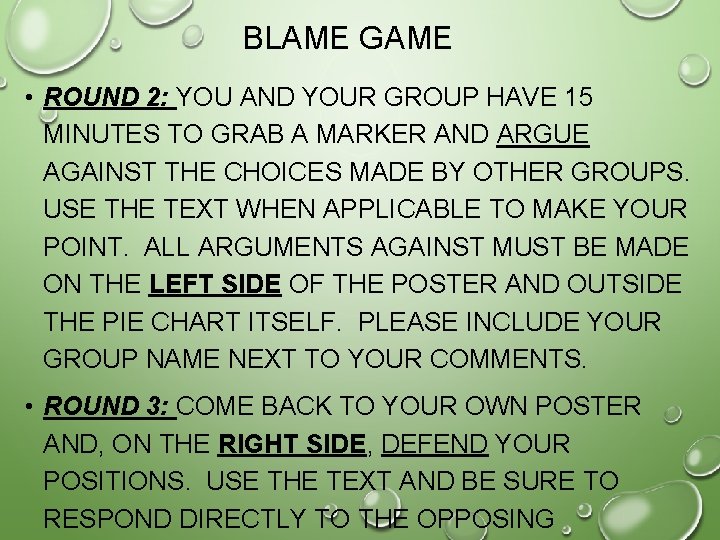 BLAME GAME • ROUND 2: YOU AND YOUR GROUP HAVE 15 MINUTES TO GRAB