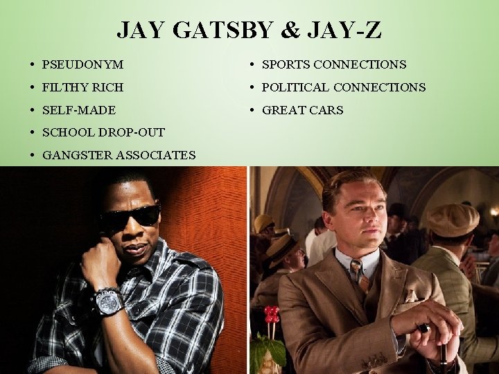JAY GATSBY & JAY-Z • PSEUDONYM • SPORTS CONNECTIONS • FILTHY RICH • POLITICAL
