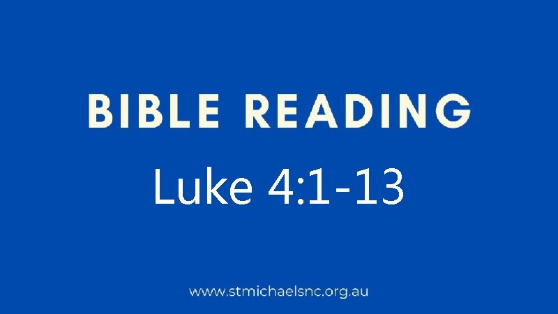 Luke 4: 1 -13 