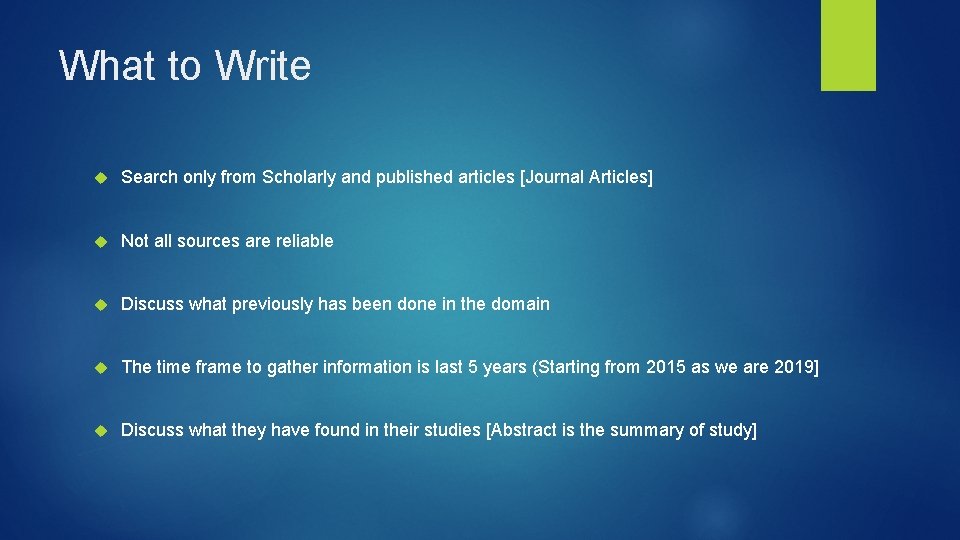 What to Write Search only from Scholarly and published articles [Journal Articles] Not all