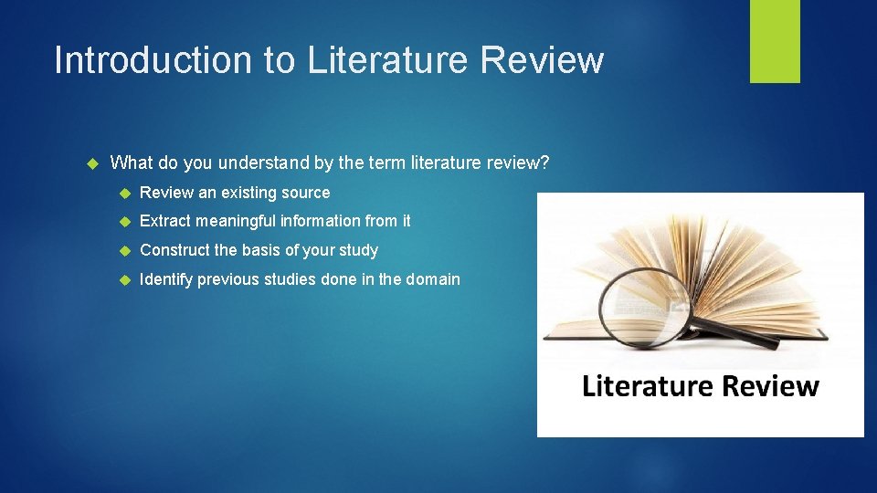 Introduction to Literature Review What do you understand by the term literature review? Review