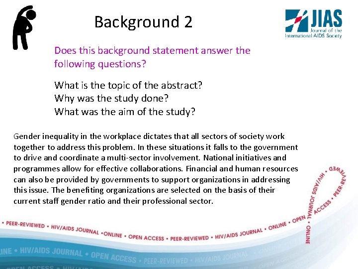 Background 2 Does this background statement answer the following questions? What is the topic